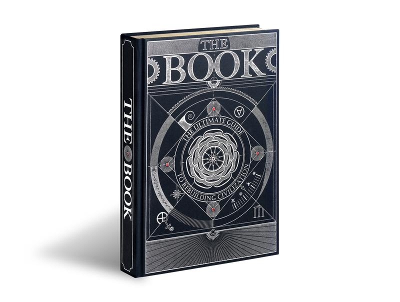 The Book. The Ultimate Guide to Rebuilding a Civilization