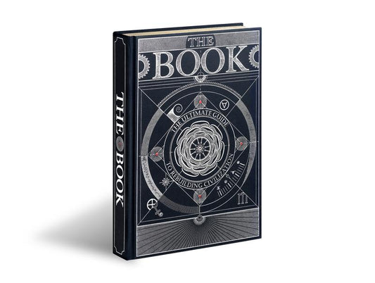 The Book. The Ultimate Guide to Rebuilding a Civilization
