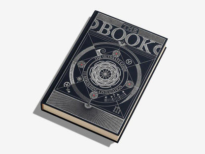 The Book. The Ultimate Guide to Rebuilding a Civilization
