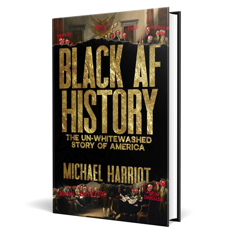 Black AF History: The Un-Whitewashed Story of America